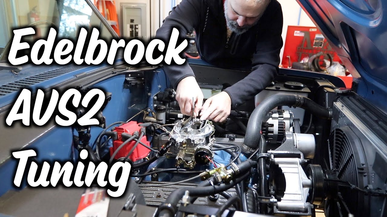 8.12-Edelbrock AVS2 Fine Tuning