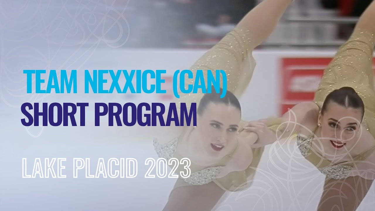 Team Nexxice (CAN) | Short Program | Lake Placid 2023 | 