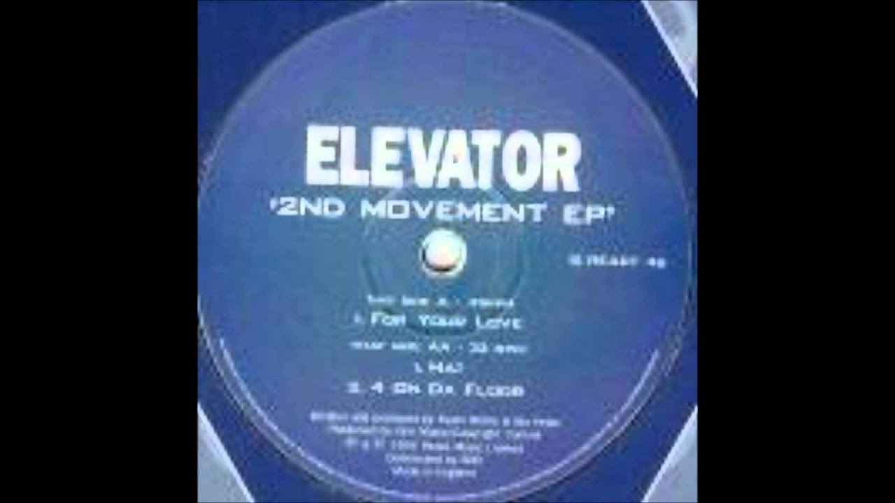 Elevator - For Your Love