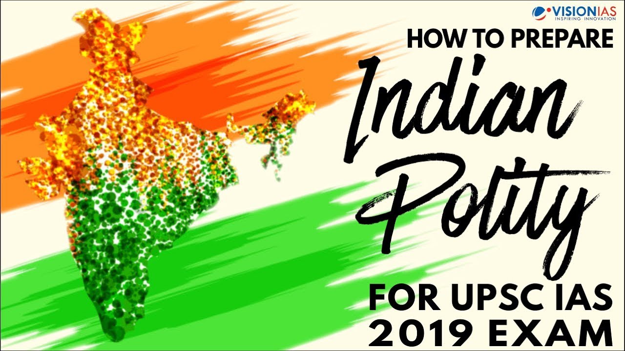 How to Prepare Indian Polity for UPSC IAS 2019 Exam