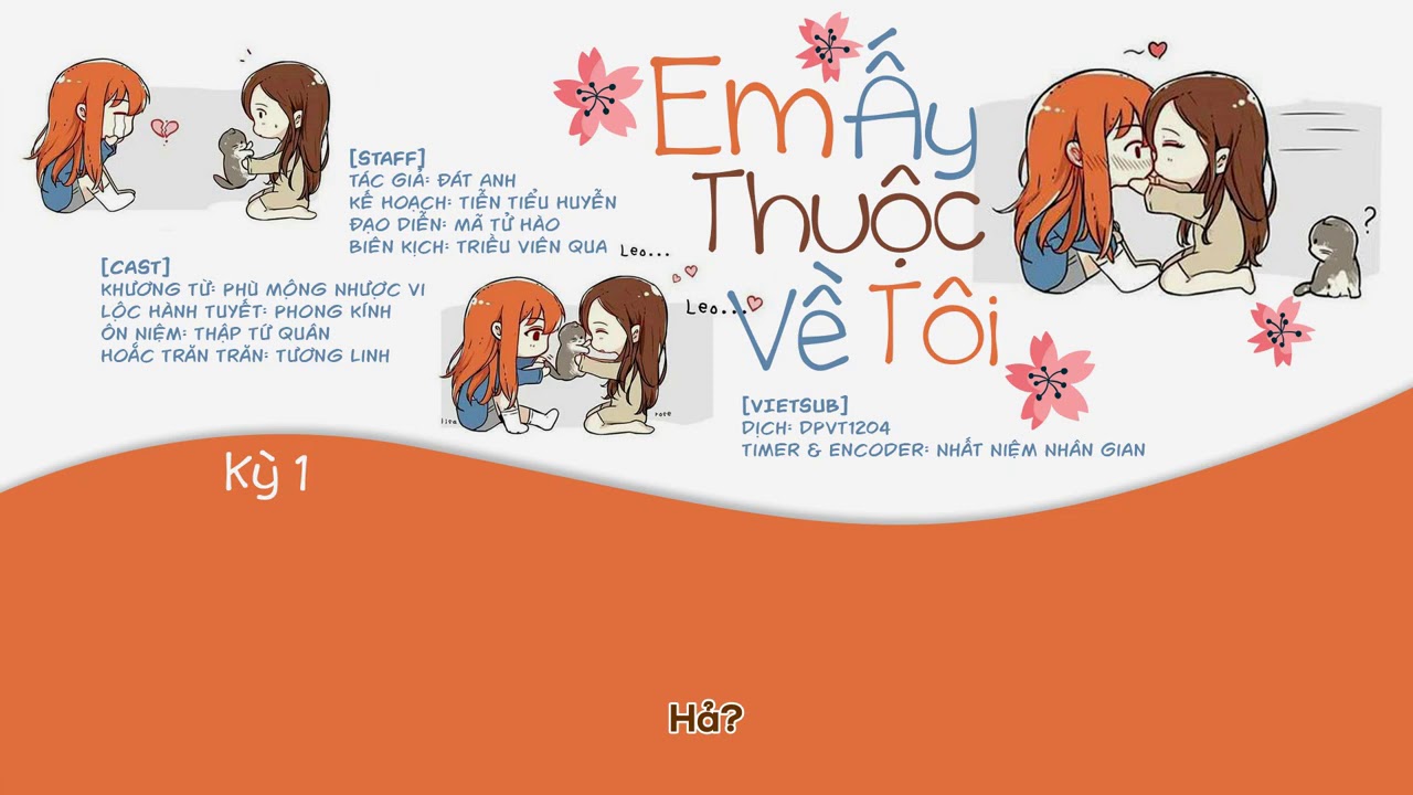 [Bách Hợp - KTT][Vietsub] Em Ấy Thuộc Về Tôi - Kỳ 1