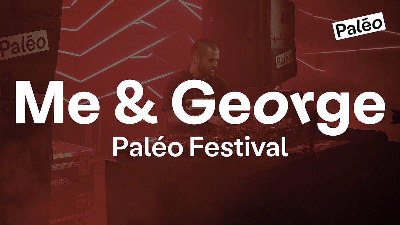 Paléo Festival 2025 | Me & George Live @Belleville