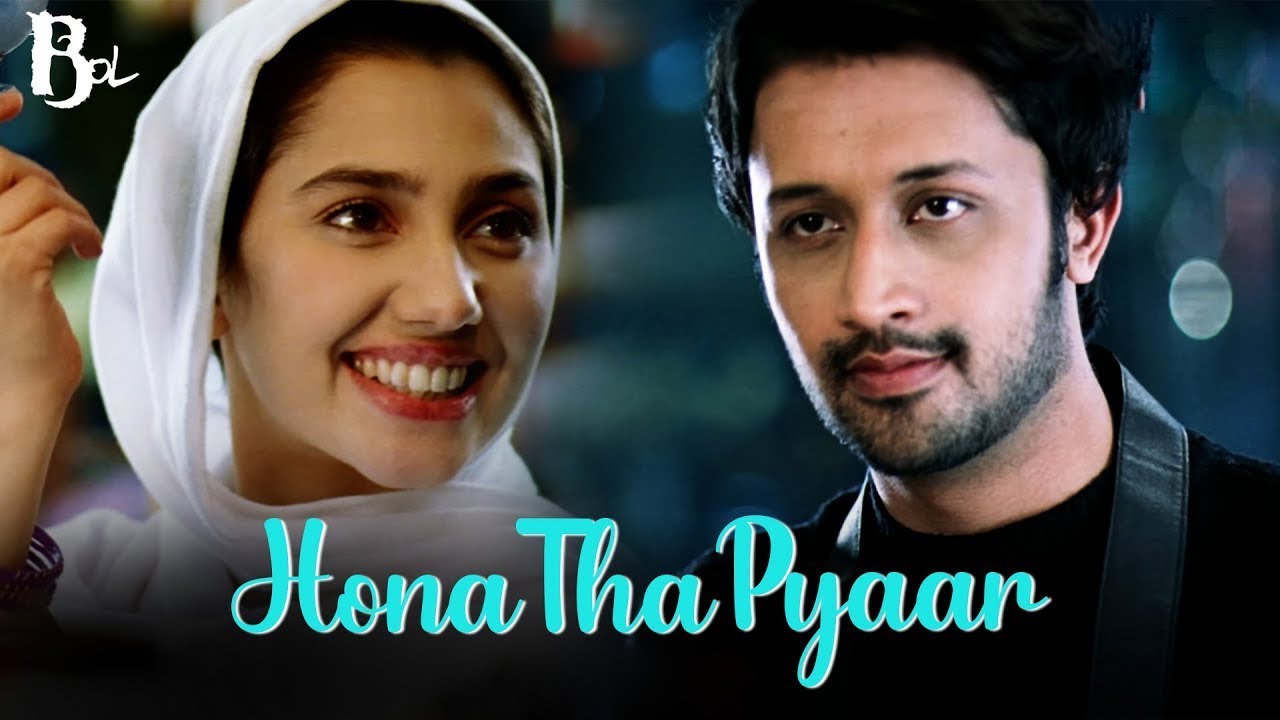 Hona Tha Pyar Hua Mere Yaar | Atif Aslam | Hadiqa Kiani | Bol Movie | Bollywood Hits Song