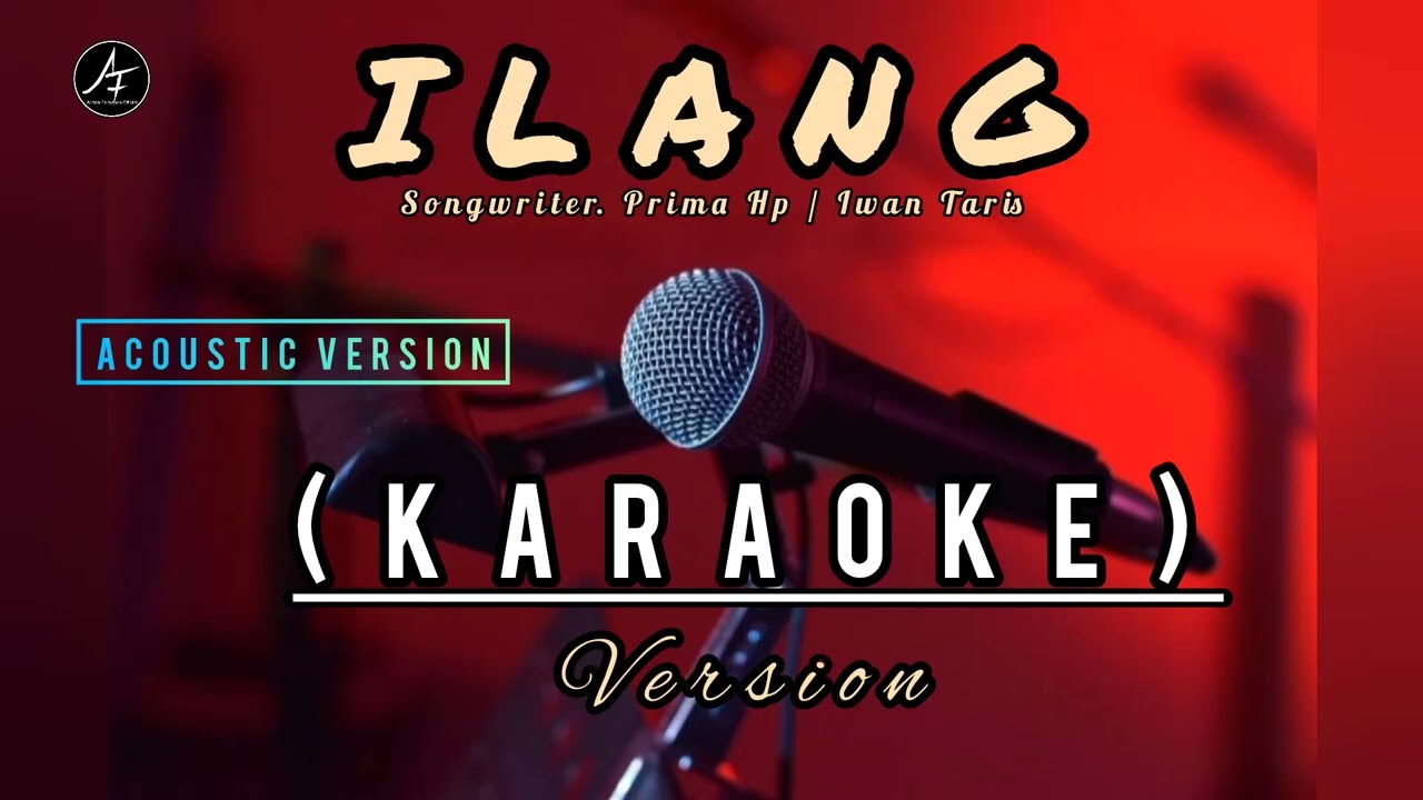 ILANG - Karaoke ( Acustic Version ) | Karuan Ilang Teko Ring Ati