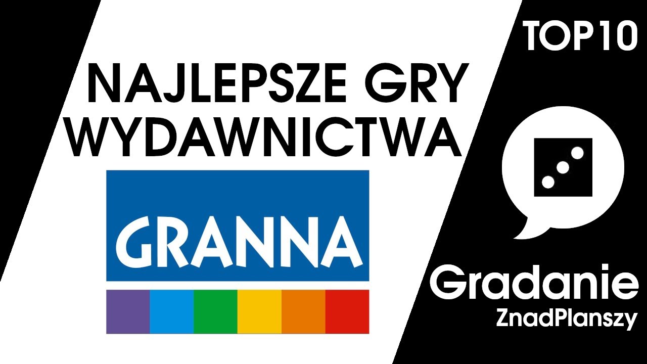 Top 10 najlepszych gier wydawnictwa Granna - Gradanie