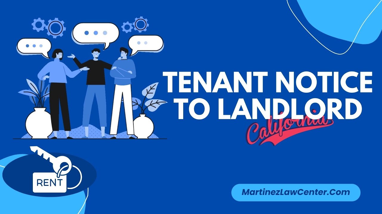 Tenant Notice to Landlord in California: Everything You Need to Know