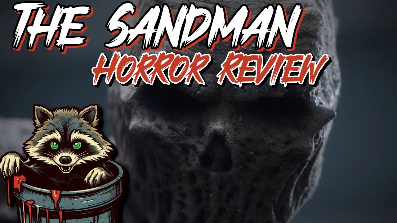 The Sandman (2017) Horror Movie Review - Minimal Spoilers