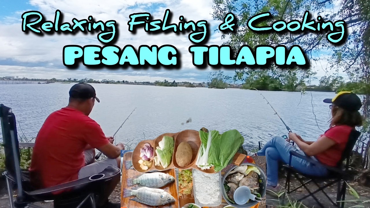PESANG TILAPIA, Fishing and Cooking | Relaxing Fishing Ep. 01