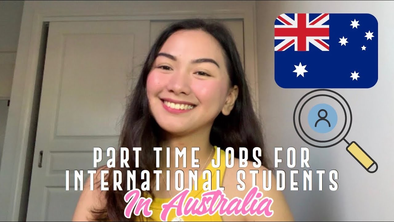 Most Common Part Time Jobs for International Students in Australia 2020