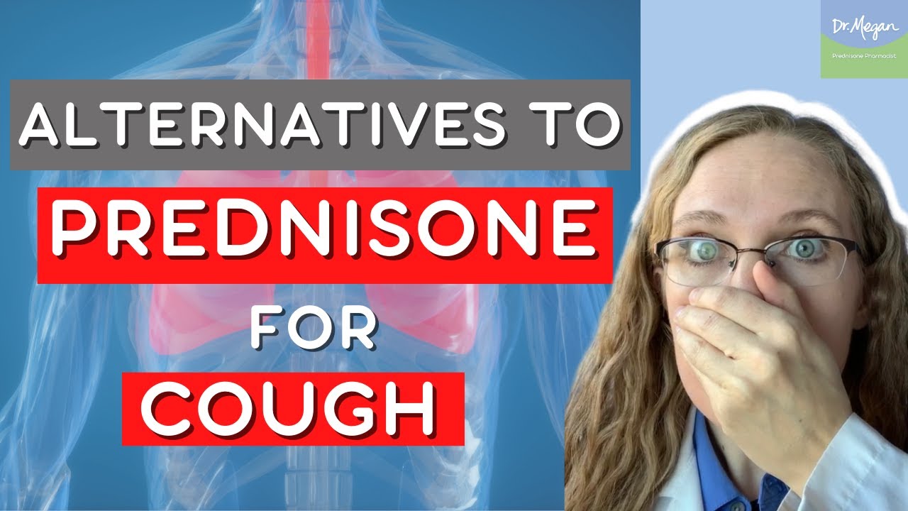 Alternatives to Prednisone for Cough?