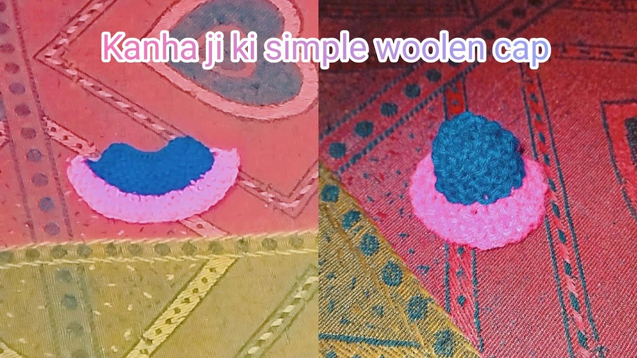 Kanha ji ki woolen cap banane ka aasan tarika 🙏/woolen cap for Kanha@laddugopal244