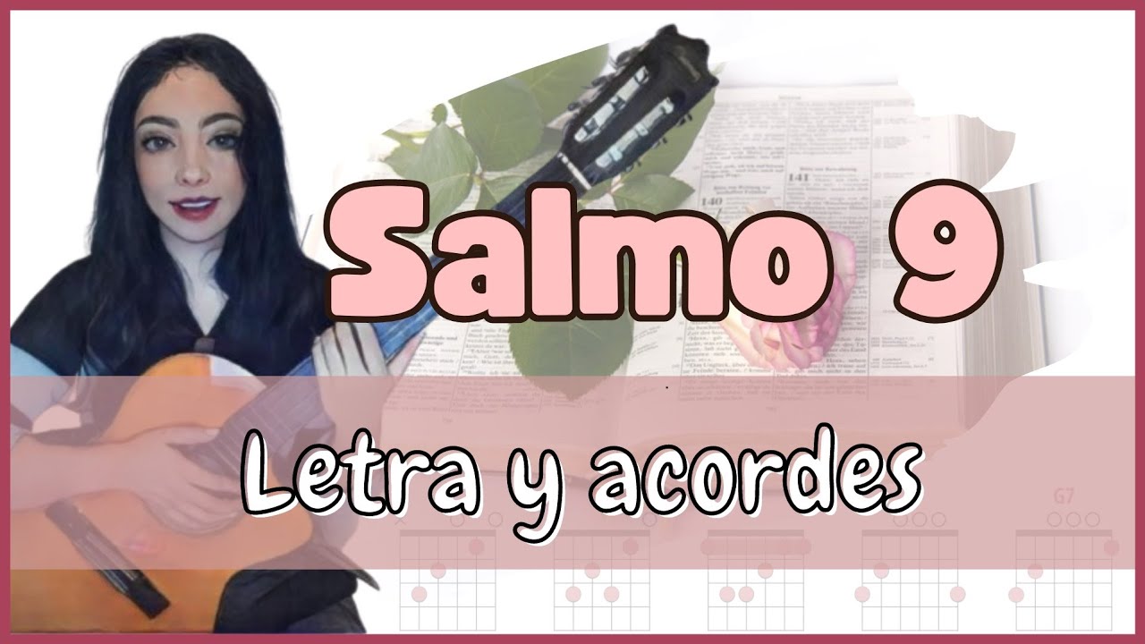 Salmo 9 Alabaré al Señor con todo mi corazón | Letra y acordes ♩ ♫ ♬ #alabanzas #salmos