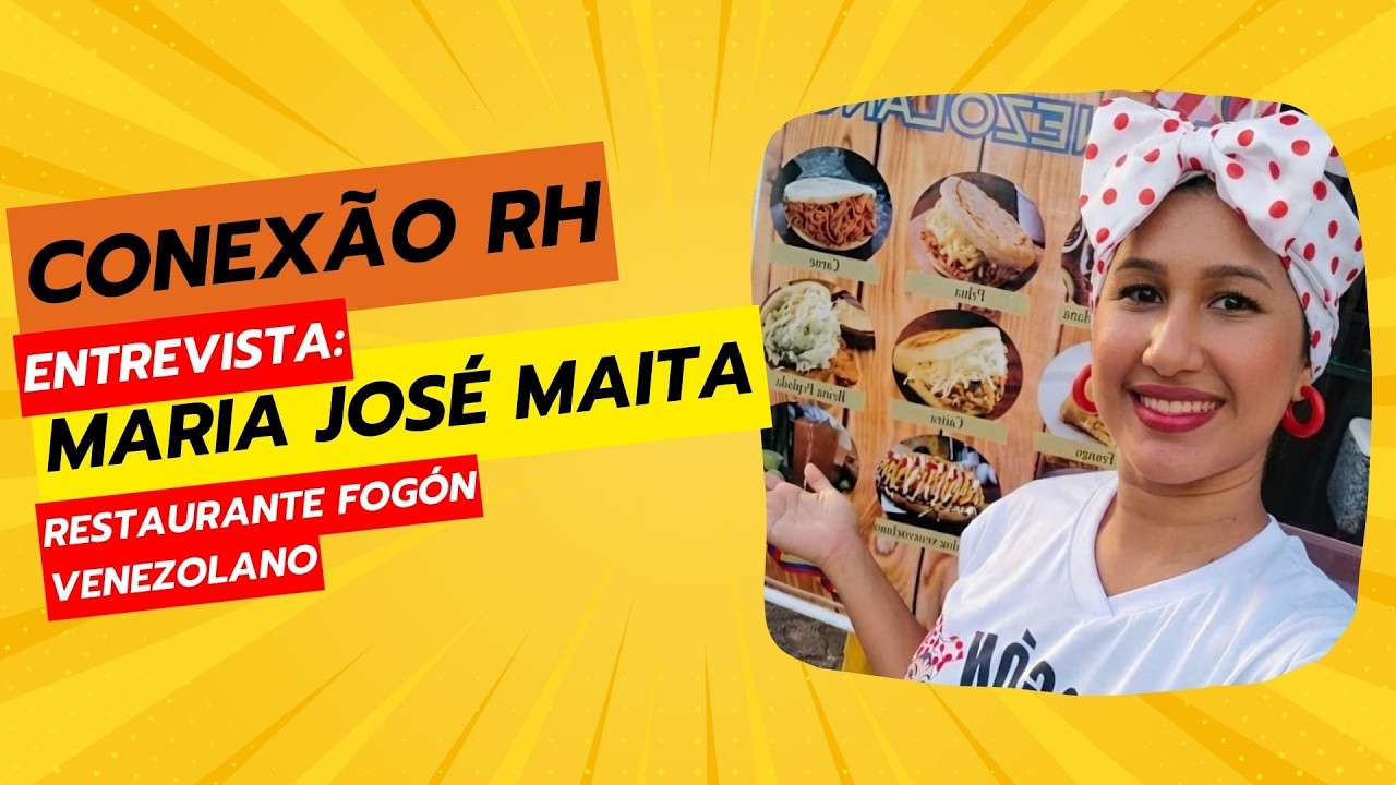 Conexão RH : Maria José Maita fala sobre empreendedorismo e gastronomia venezuelana em Rondônia