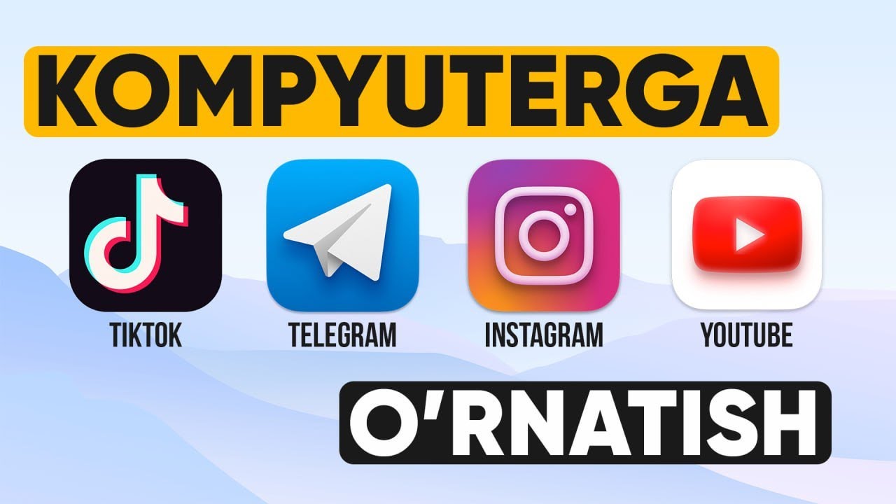 KOMPYUTERGA TIKTOK \ TELEGRAM \ YOUTUBE \  INSTAGRAM O'RNATISH