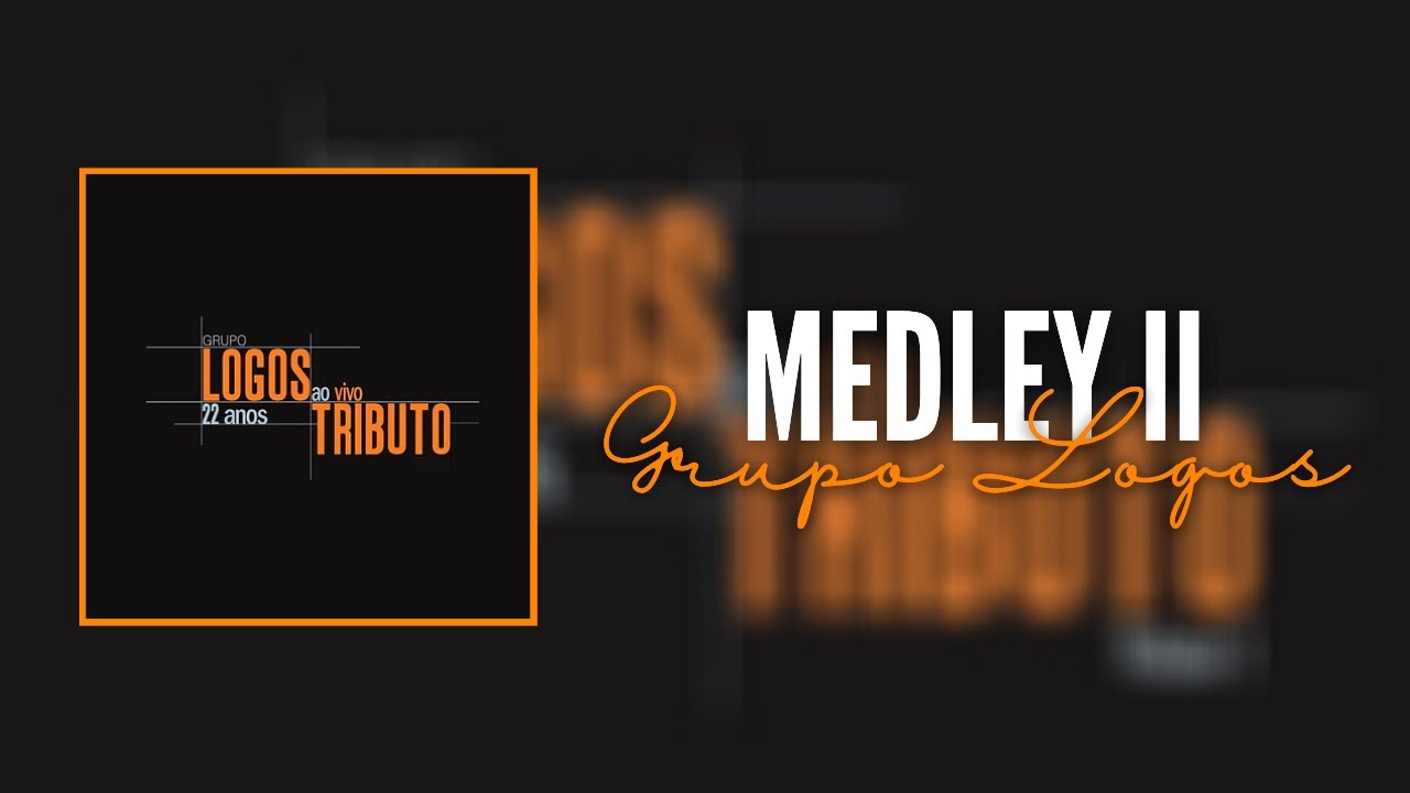 Medley II | Paulo Cezar (Grupo Logos)