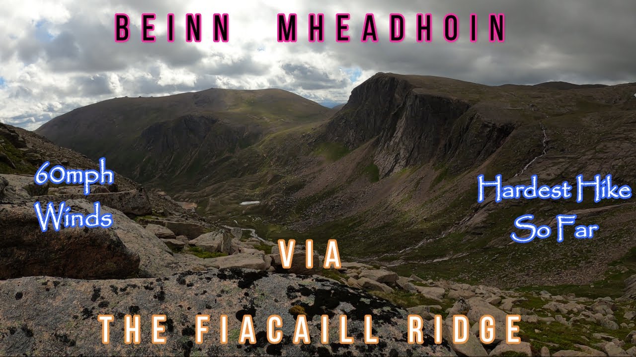 Beinn Mheadhoin  Via The Fiacaill Ridge  26.06.2022