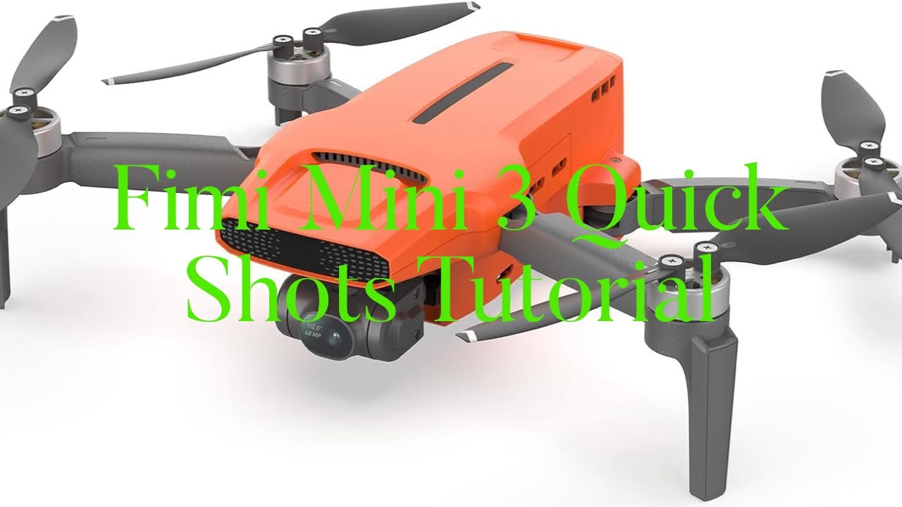 Fimi Mini 3 Quick Shots Tutorial