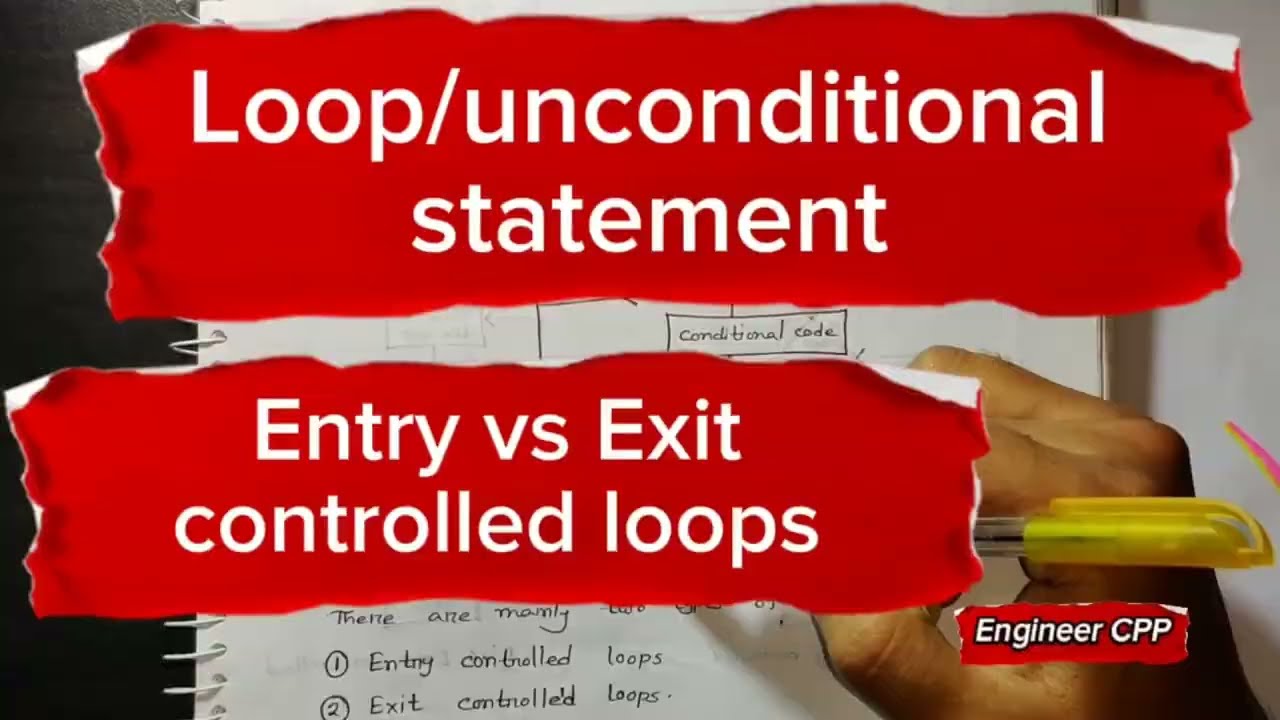 loop statement for written,viva-Entry vs Exit controlled loops||Programming language~Engineer CPP