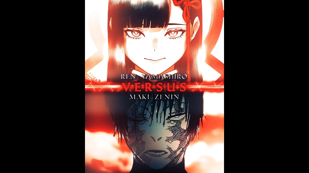 Maki Zenin VS Ren Yamashiro | 