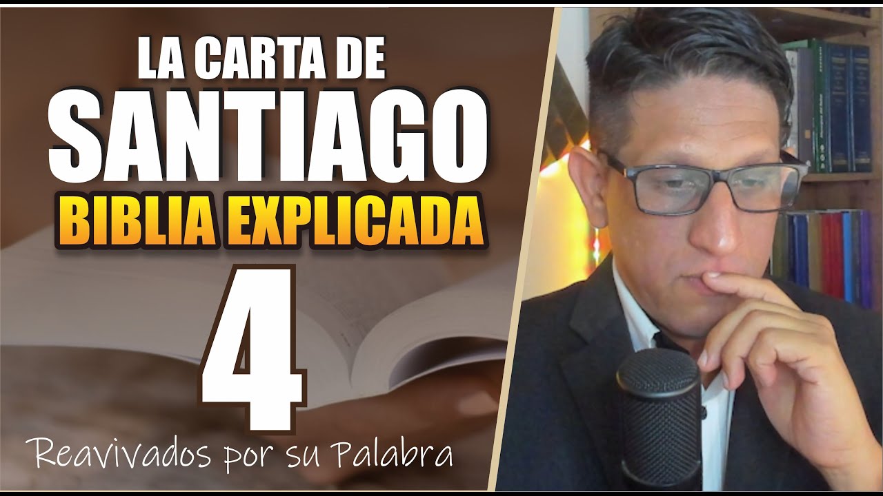 ✅ SANTIAGO 4 - EXPLICADO 🔥 | Reavivados por su Palabra || 08 DE MARZO 2025