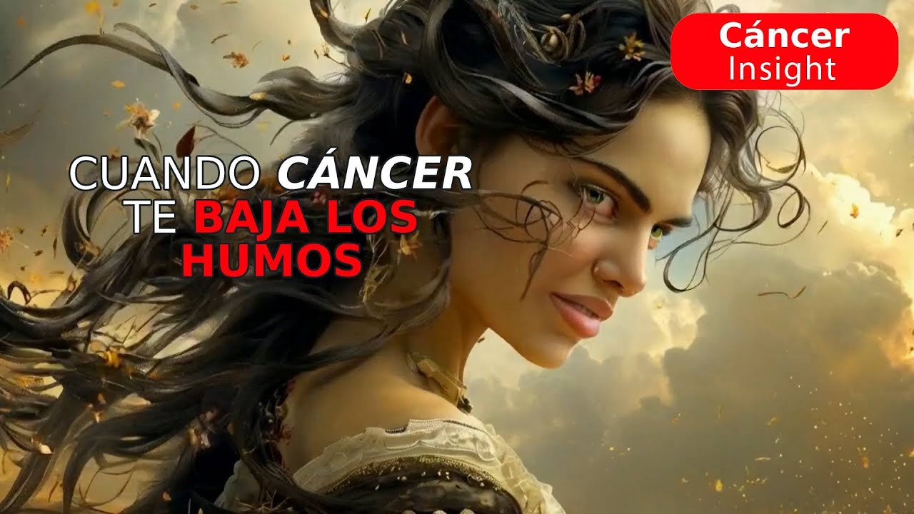 Cuando CÁNCER te BAJA los HUMOS ‐ Hecho con Clipchamp