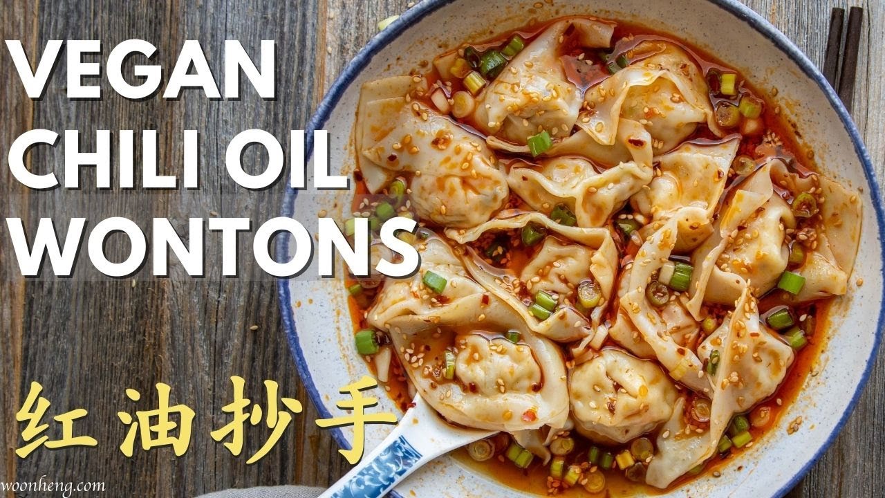 Scrumptious Vegan Wonton in Red Chili Oil - 简单又好吃的素红油抄手!