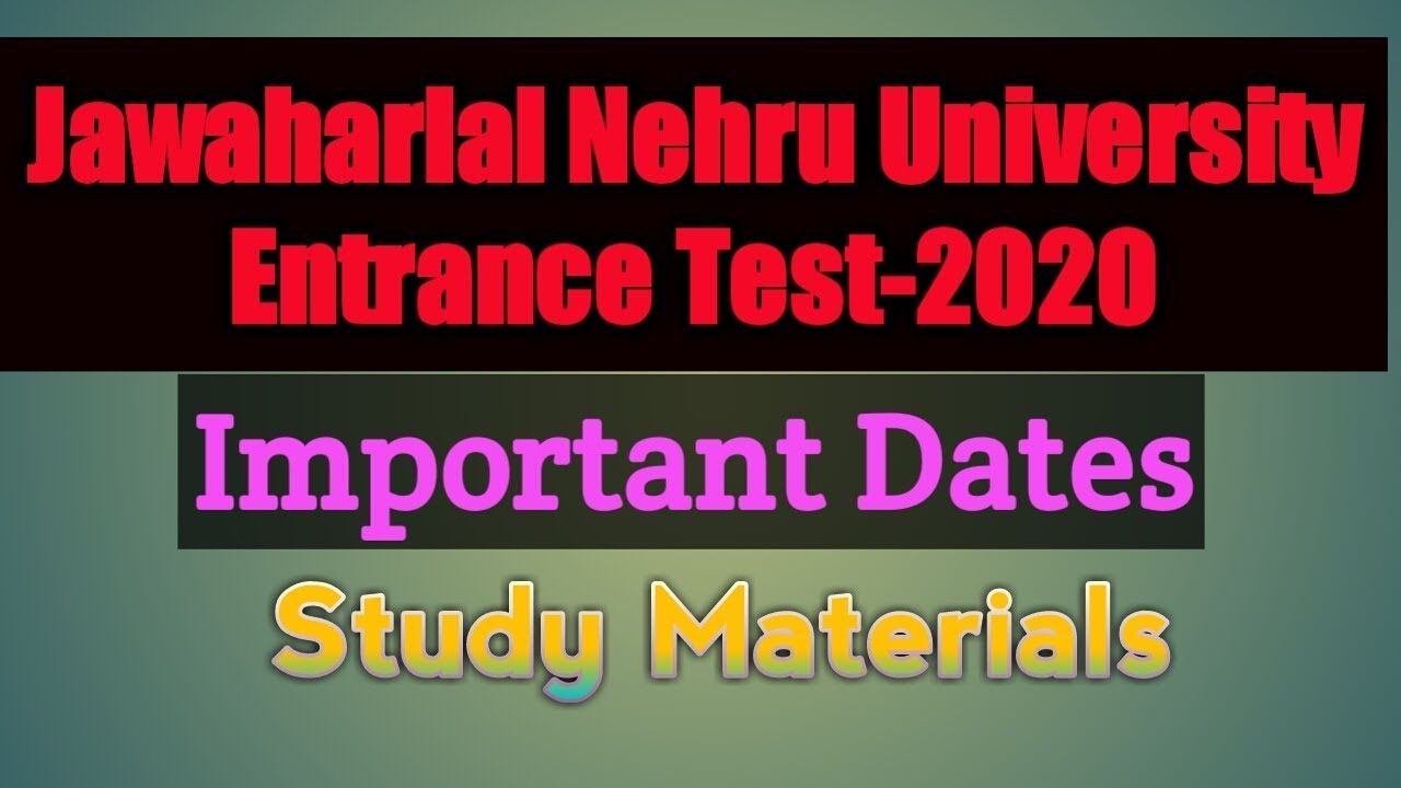 #JNU ENTRANCE EXAM 2020, DATES