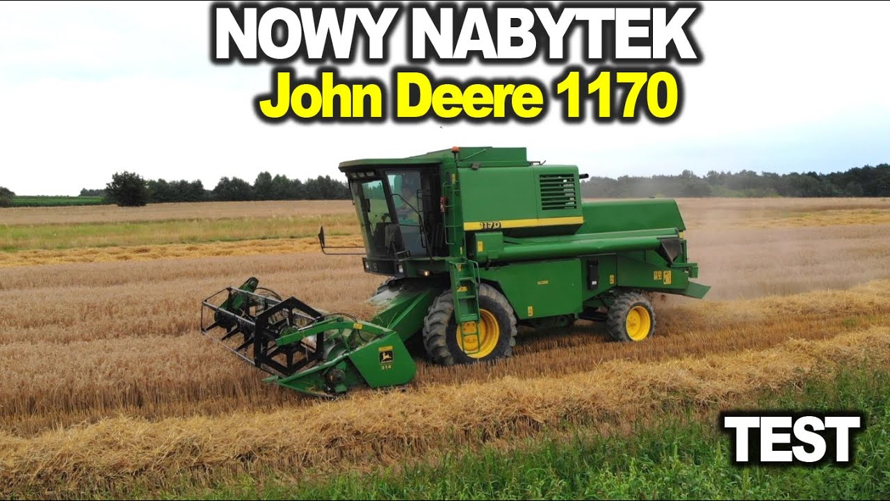 NOWY NABYTEK - JOHN DEERE 1170 - TEST I PIERWSZE ŻNIWA 2021