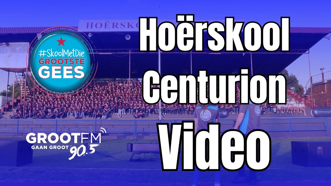 Hoërskool Centurion │ 𝐒𝐤𝐨𝐨𝐥 𝐌𝐞𝐭 𝐃𝐢𝐞 𝐆𝐑𝐎𝐎𝐓𝐒𝐓𝐄 𝐆𝐞𝐞𝐬