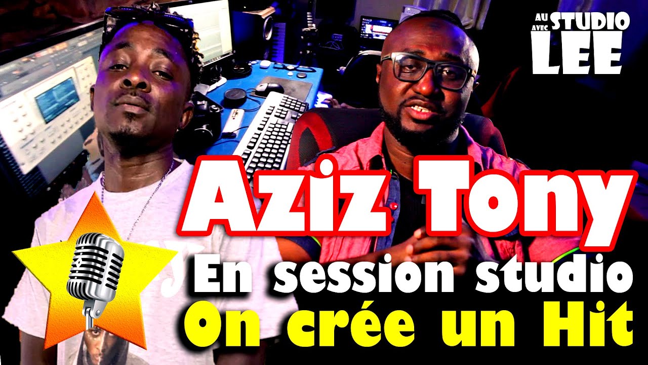 Aziz Tony en Session Studio pour le titre 