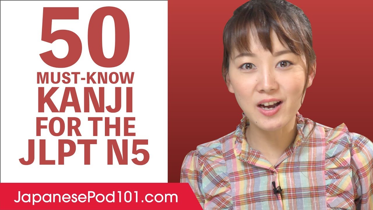 50 Easy Kanji You Must-Know for the JLPT N5