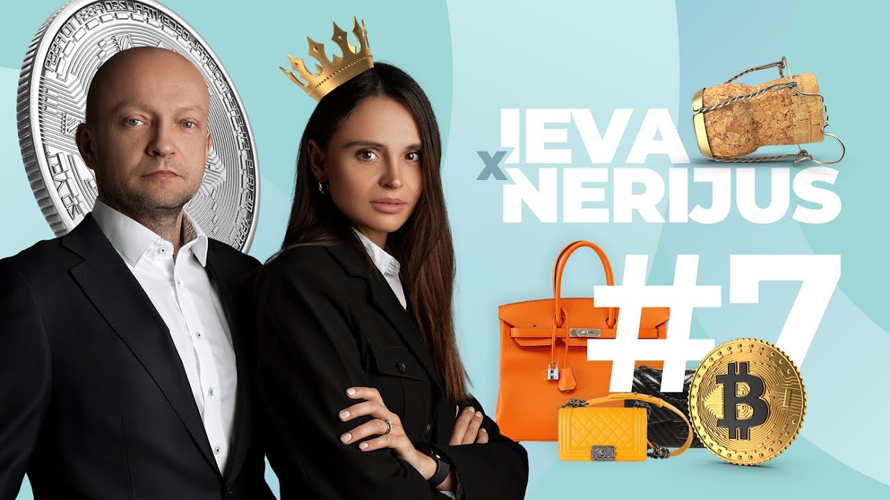 Ieva x Nerijus #7 kur investuoti - bitkoinai, “Hermes”, paveikslai ar deimantai?