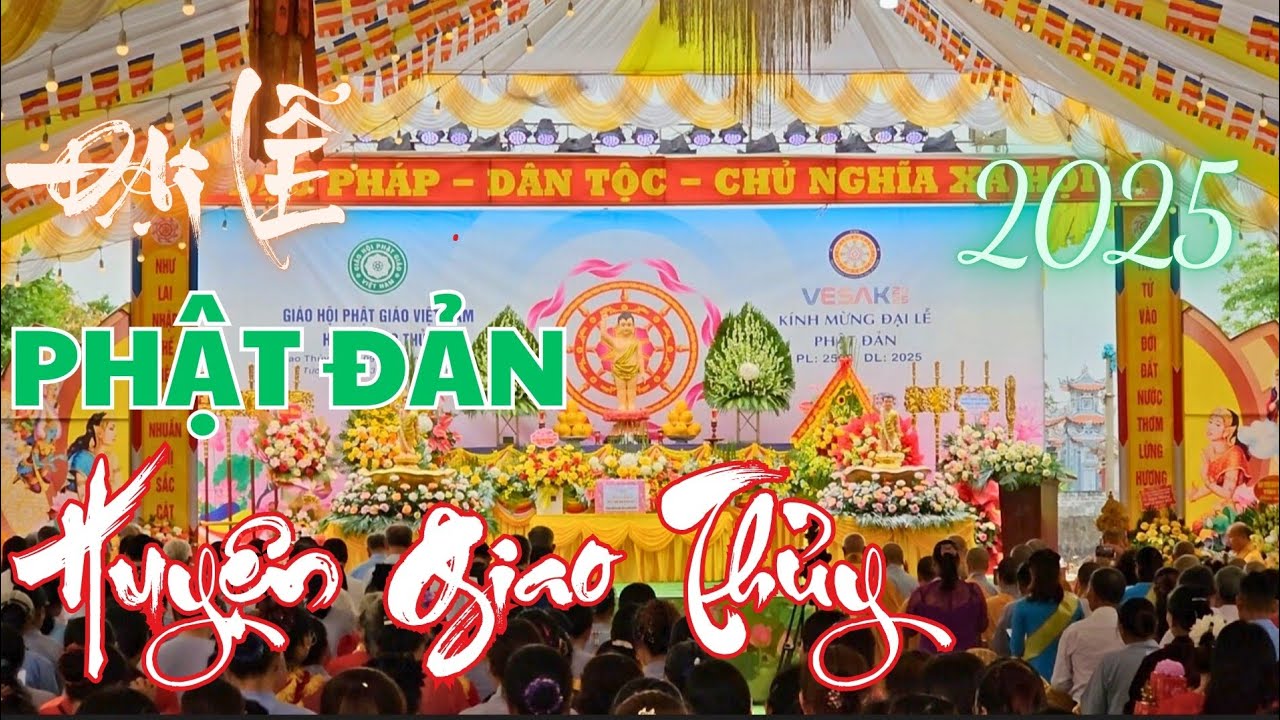 Đại Lễ Phật Đản Huyện Giao Thủy năm 2025#chuaphuclam