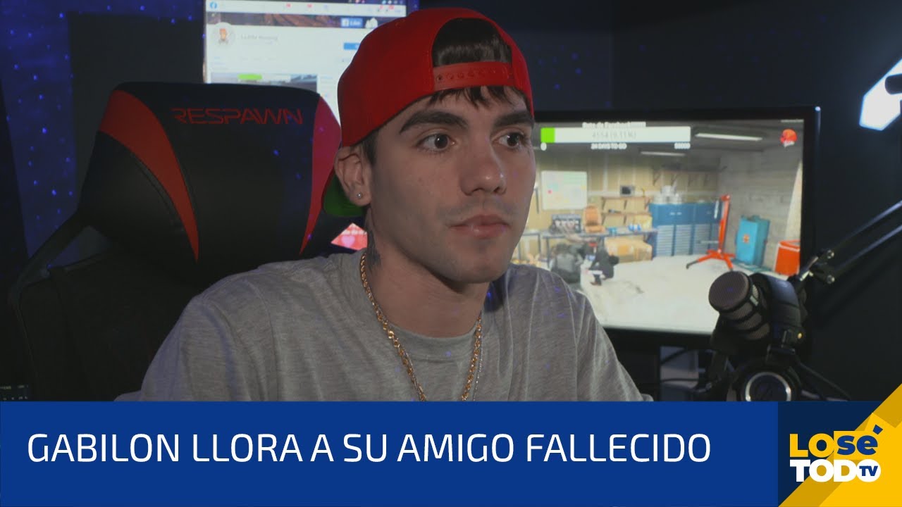 GABILON LLORA A SU AMIGO FALLECIDO POR COVID-19 DURANTE TRANSMISIÓN DE VIDEOJUEGO