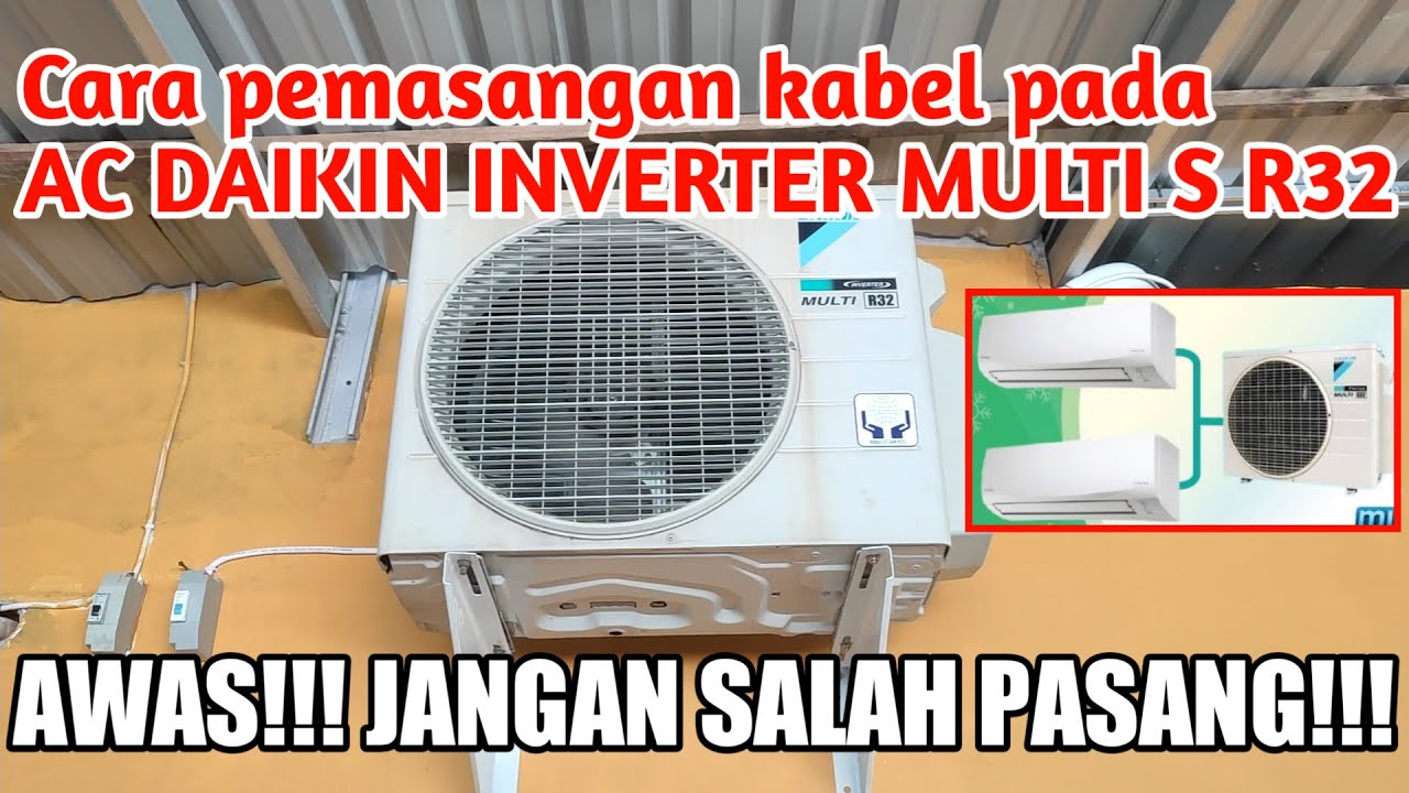 Pemasangan AC DAIKIN INVERTER MULTI S R32