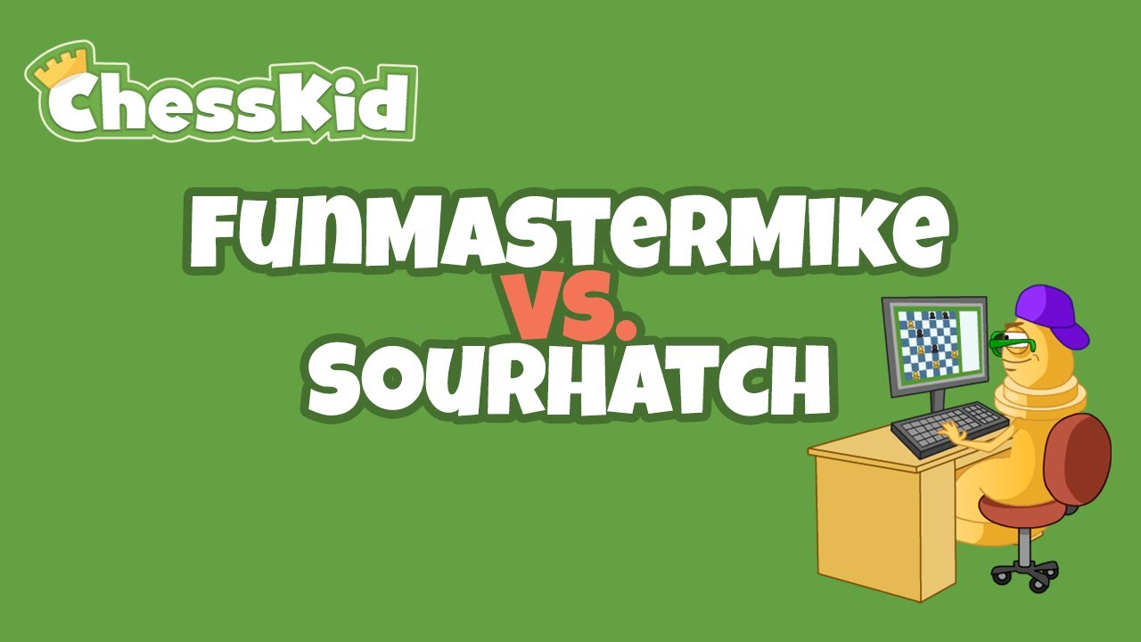 FunMasterMike plays ChessKid Contest Winner SourHatch