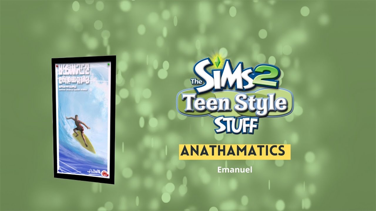 The Sims 2 Teen Style  Soundtrack - anathamatics - Emanuel