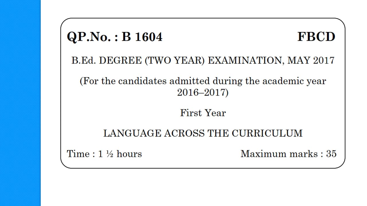 B.Ed., Degree Examination First Year - Language across the curriculum question paper 2017