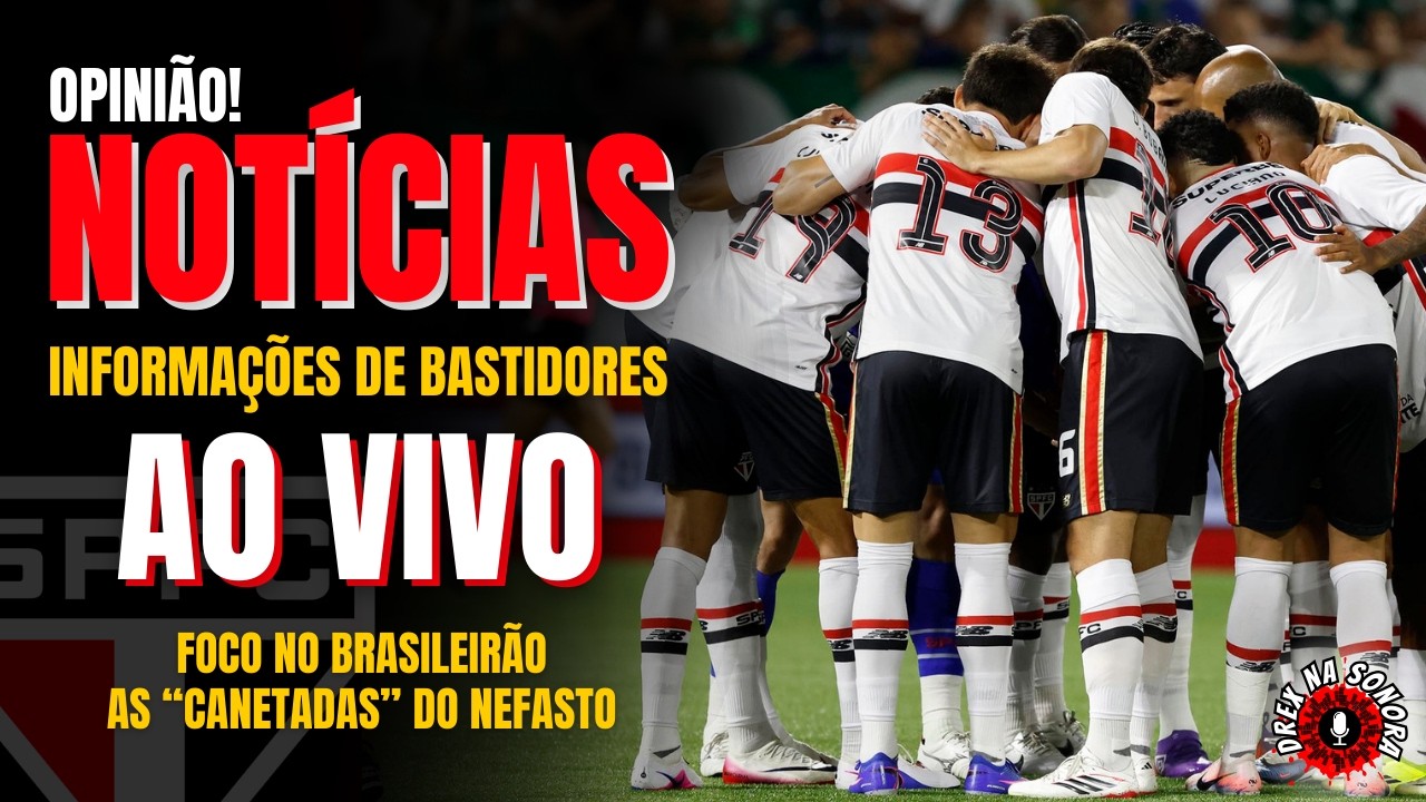 AO VIVO! FOCO TOTAL NO BRASILEIRÃO É A PRIORIDADE | CONTRATOS E CANETADAS DO NEFASTO!