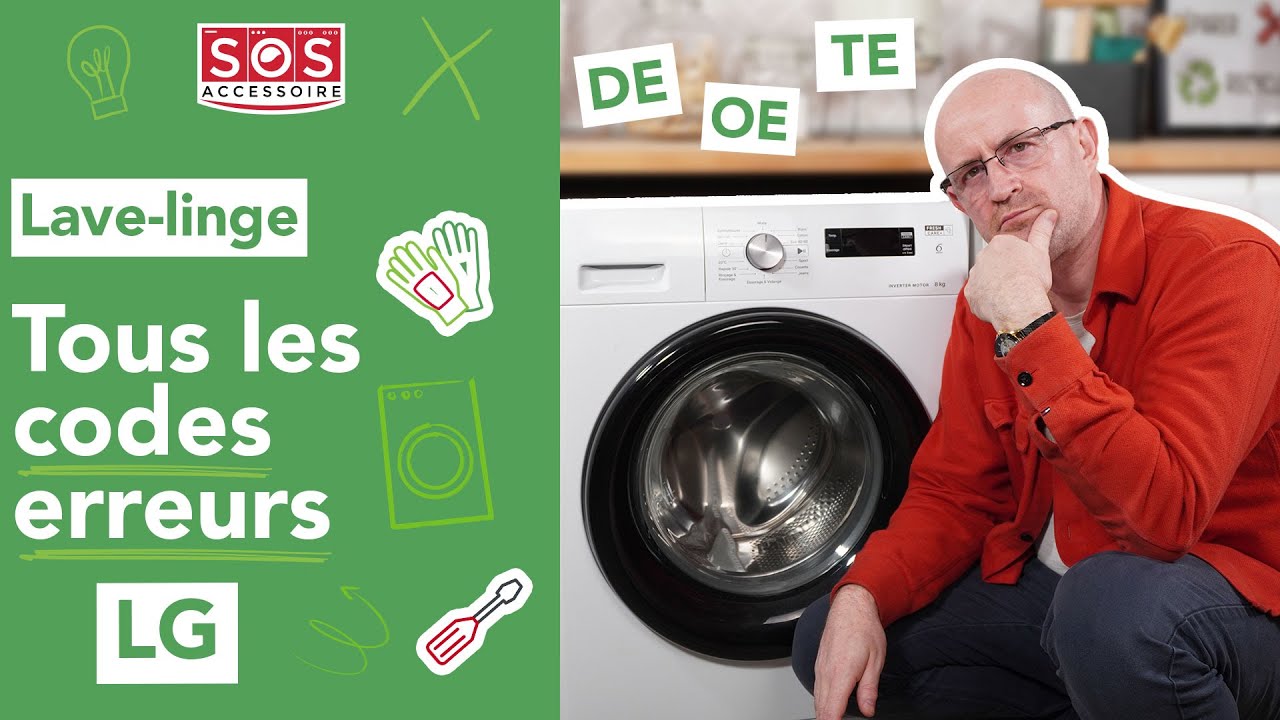 🆘 Tous les codes erreurs sur une machine à laver LG