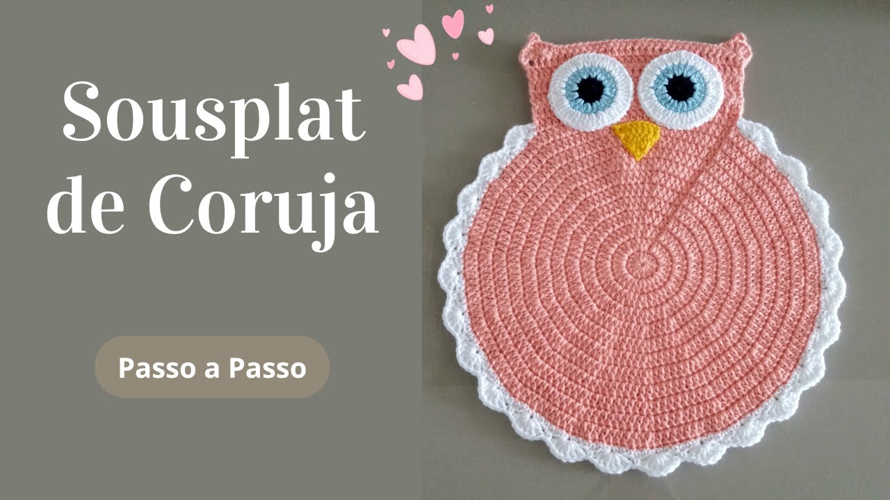 SOUSPLAT DE CORUJA EM CROCHÊ | Passo a Passo | Por Mimos da Jô Tapetes e Trilhos