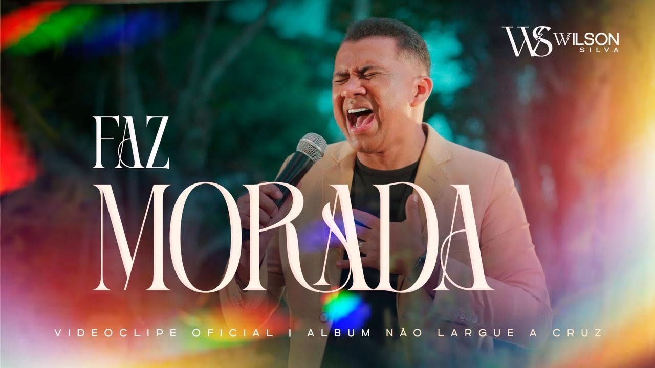 Wilson Silva - FAZ MORADA ( Clipe Oficial )
