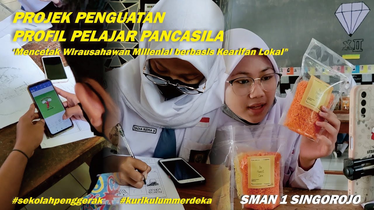 PROJEK PENGUATAN PROFIL PELAJAR PANCASILA | SMAN 1 SINGOROJO | TAHAP 2 | KEWIRAUSAHAAN