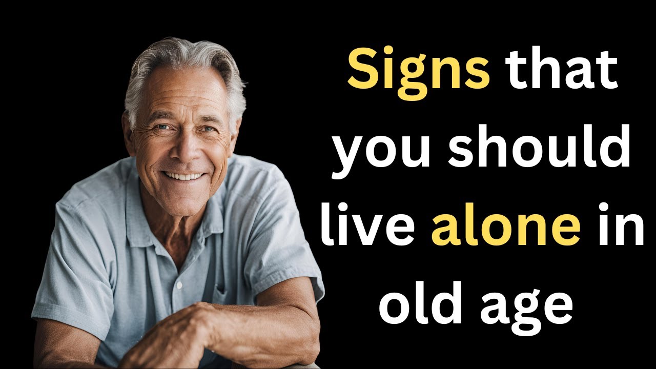 12 Signs That You Should Live Alone in Old Age
