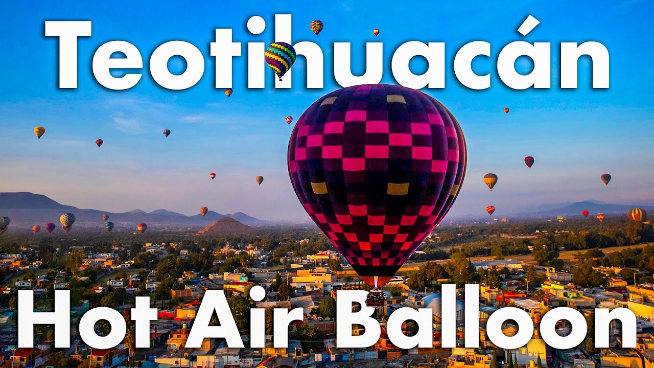 Teotihuacán Hot Air Balloon Ride (Mexico City)