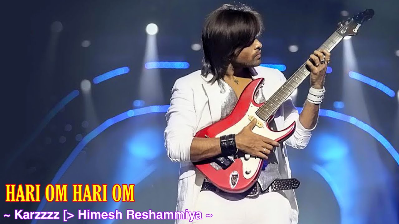 Hari Om Hari Om Full Song : Karzzzz | Himesh Reshammiya | Sameer | TSC