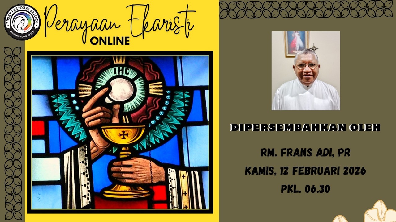 MISA KAMIS,  12 FEBRUARI 2026 || PEKAN BIASA V  , Pk. 06.30 WIB