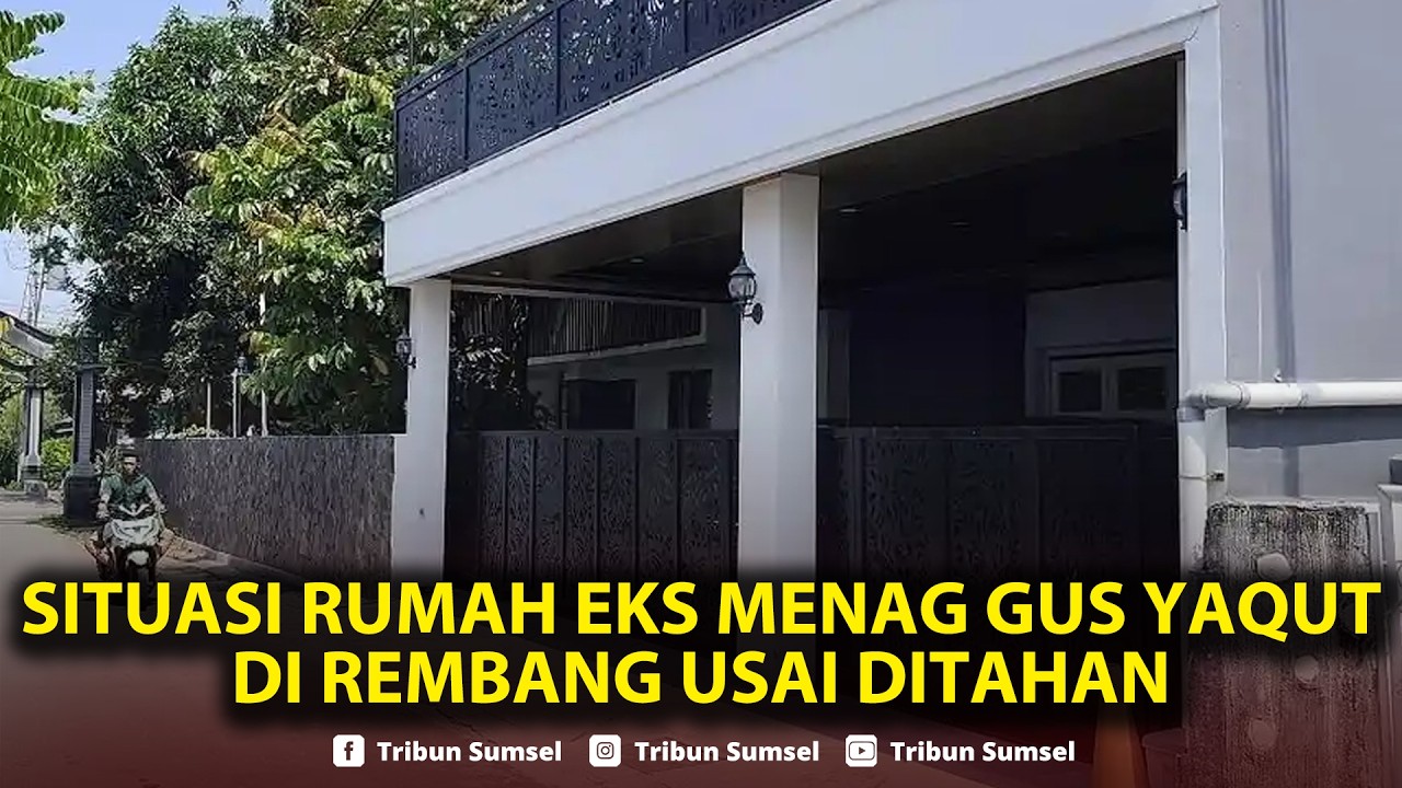 🔴LIVE: Situasi Rumah Eks Menag Gus Yaqut di Rembang usai Ditahan, Ketua RT Bongkar Sosok Tersangka