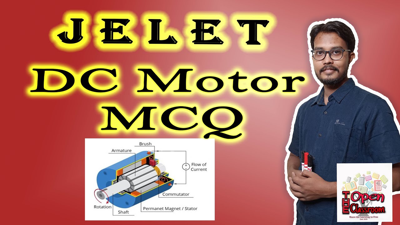 DC Motor MCQ - JELET Online Classes - Electrical Technology - The Open Classroom