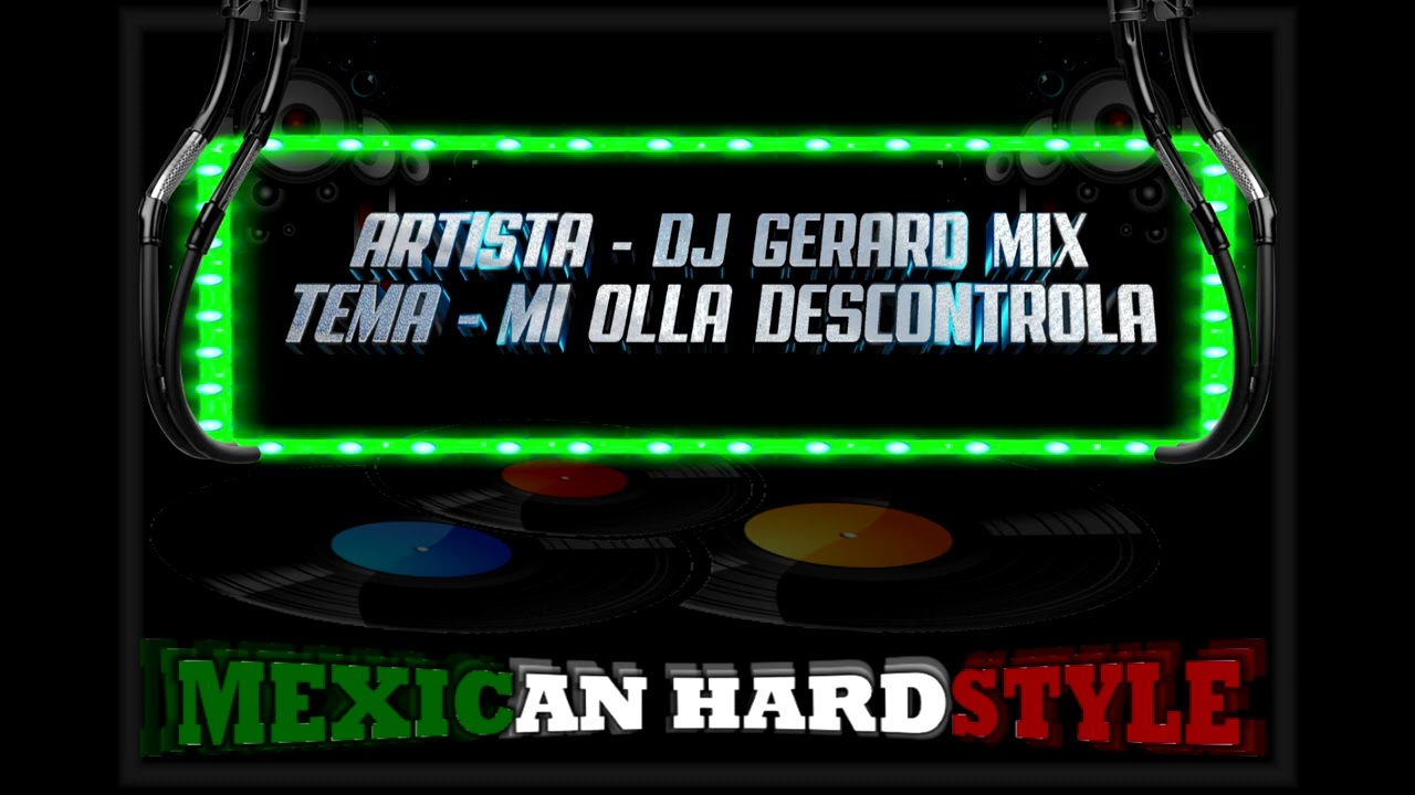 MI OLLA DESCONTROLA - DJ GERARD MIX